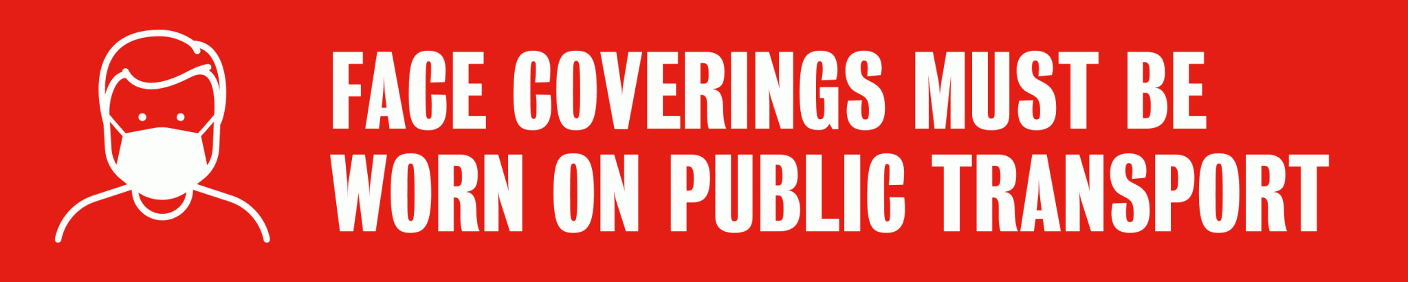Reminder everyone travelling on public transport must wear a face covering from today