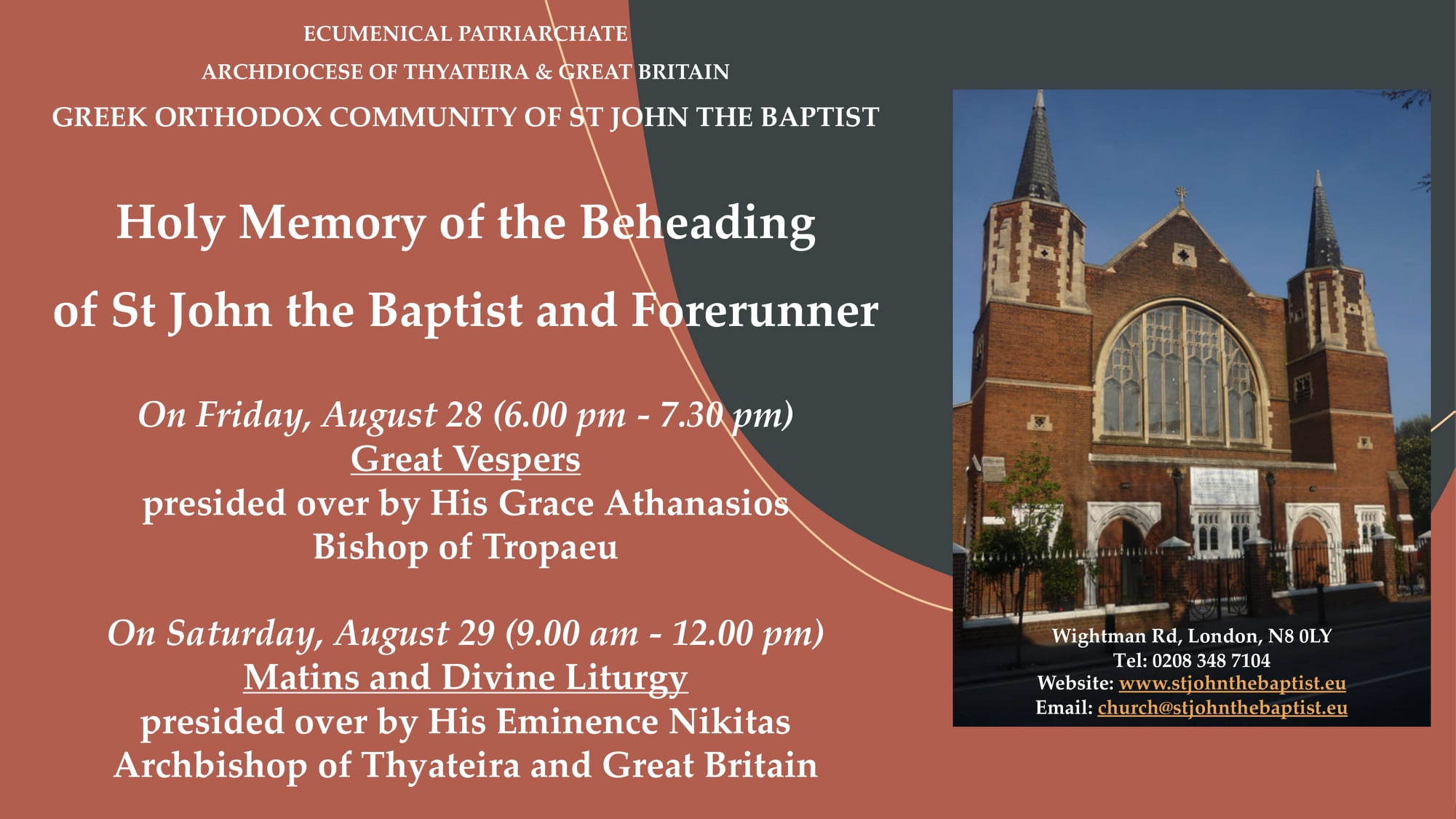 Holy Memory of the beheading of St John the Baptist and Forerunner to be held at the Greek Orthodox Church of St John the Baptist , Haringey