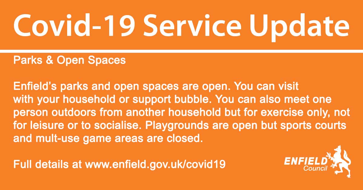 Enfield parks are open but please follow the rules and #KeepEnfieldSafe