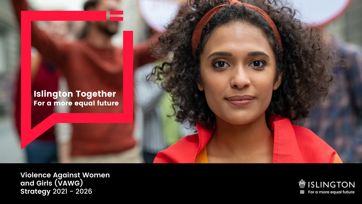 Islington New strategy announced to tackle violence against women and girls