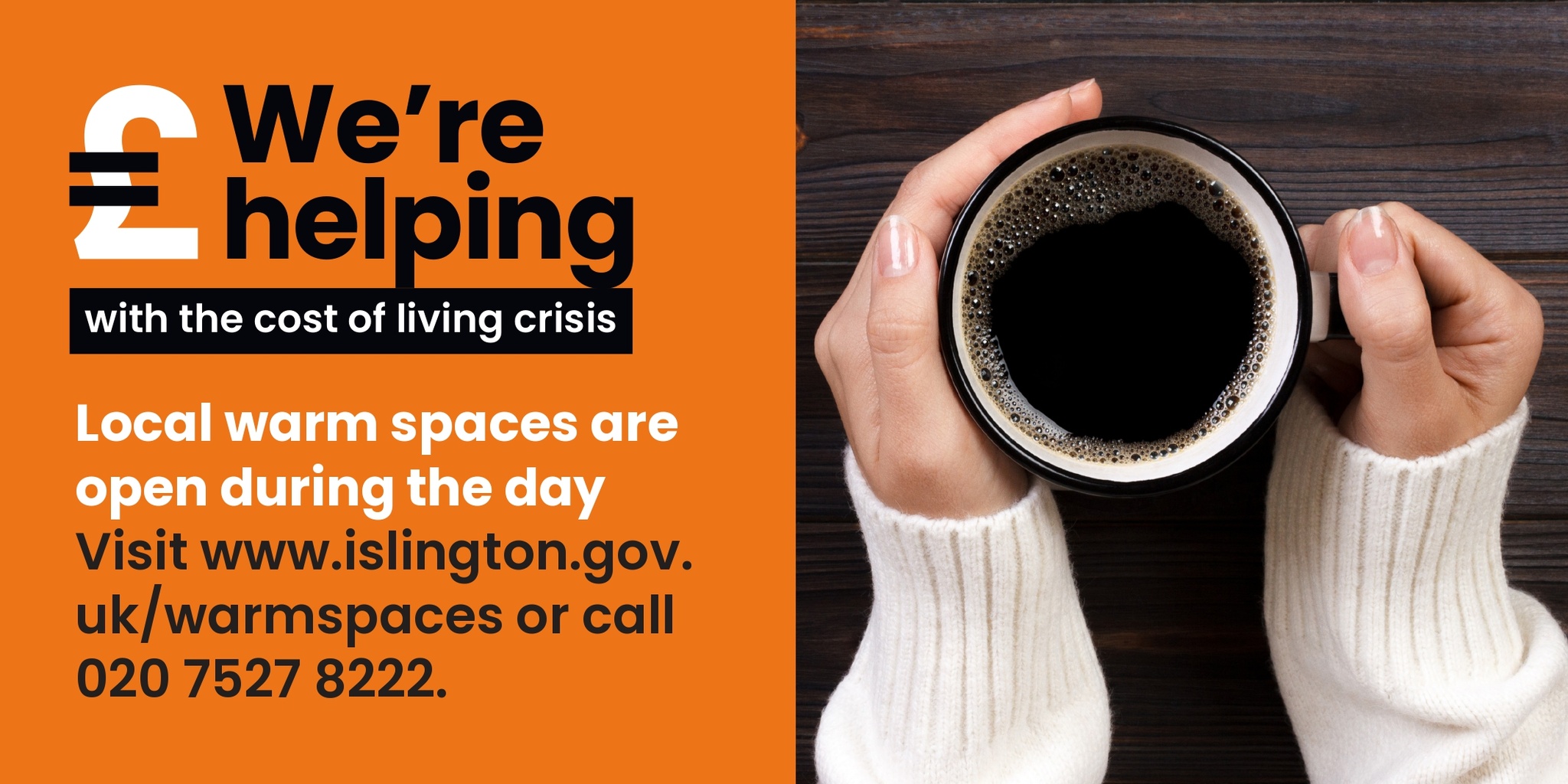 Islington offering Local warm spaces are open during the day offering a warm, safe, welcoming place where you can enjoy a hot drink