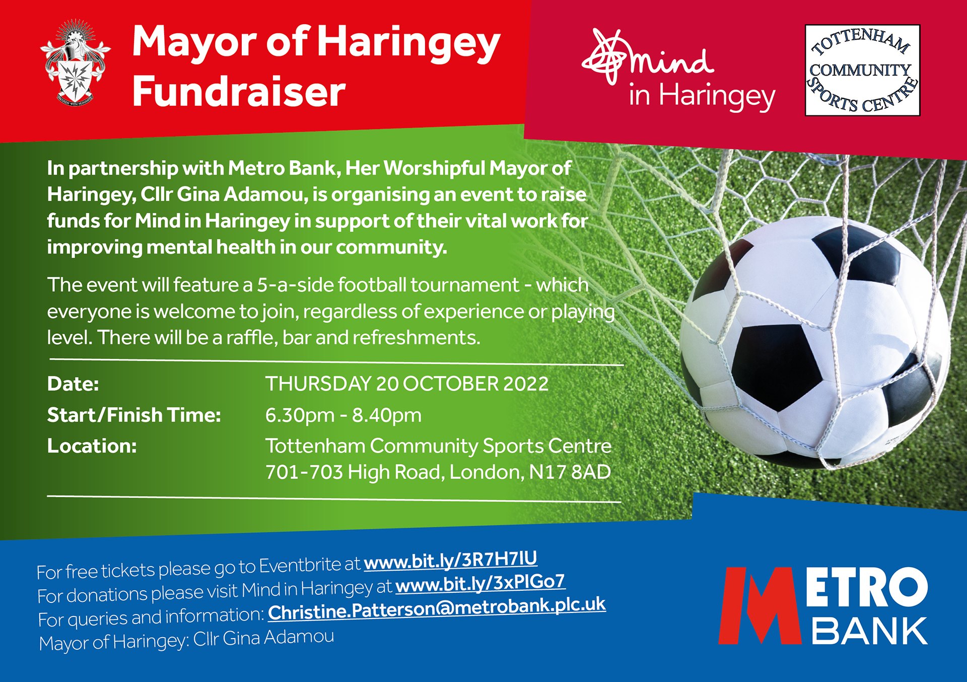 In partnership with Metro Bank, Mayor of Haringey Cllr Gina Adamou is organising a charity 5-a-side football tournament in aid of Mind in Haringey