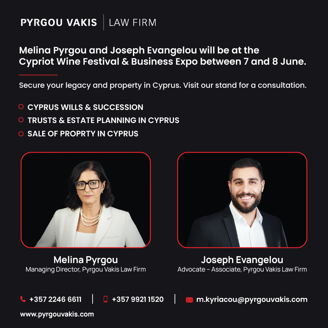 Join Melina Pyrgou and Joseph Evangelou from Pyrgou Vakis Law Firm at the Cypriot Wine Festival & Business Expo!